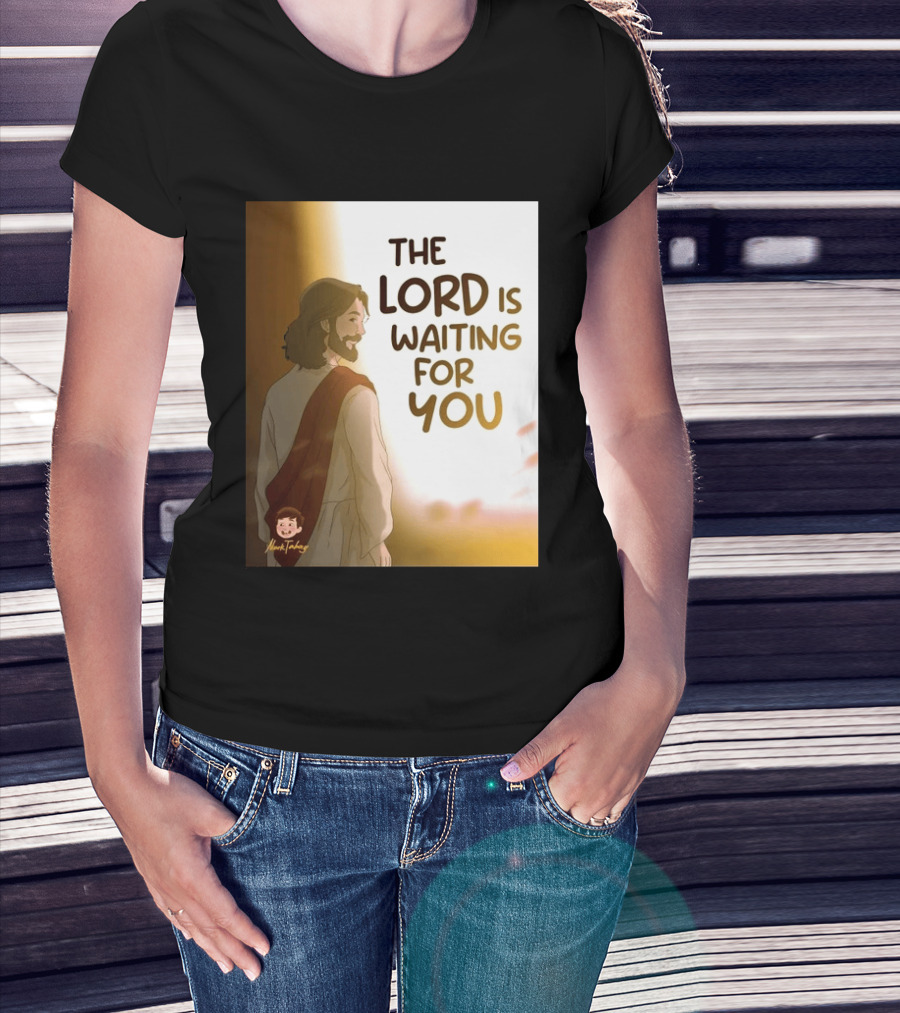 The Lord Is Waiting For You Illustration By Mkut Takuy T-Shirt