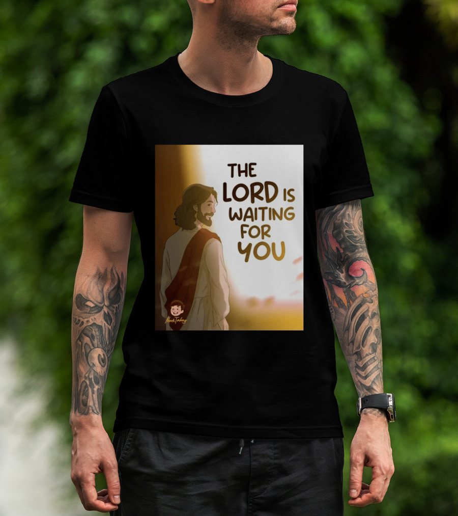 The Lord Is Waiting For You Illustration By Mkut Takuy T-Shirt