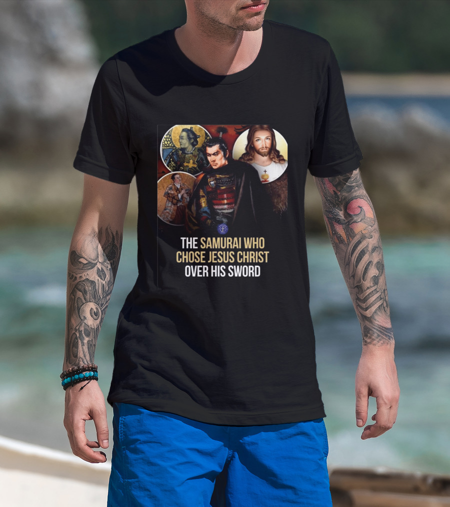 The Samurai Who Chose Jesus Christ Over His Sword Historical Christian Conversion T-Shirt