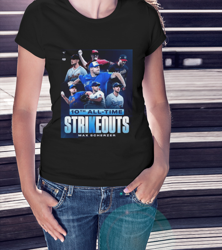 Max Scherzer 10th All Time Strikeouts Detroit Washington Dodgers Blue Jays T-Shirt