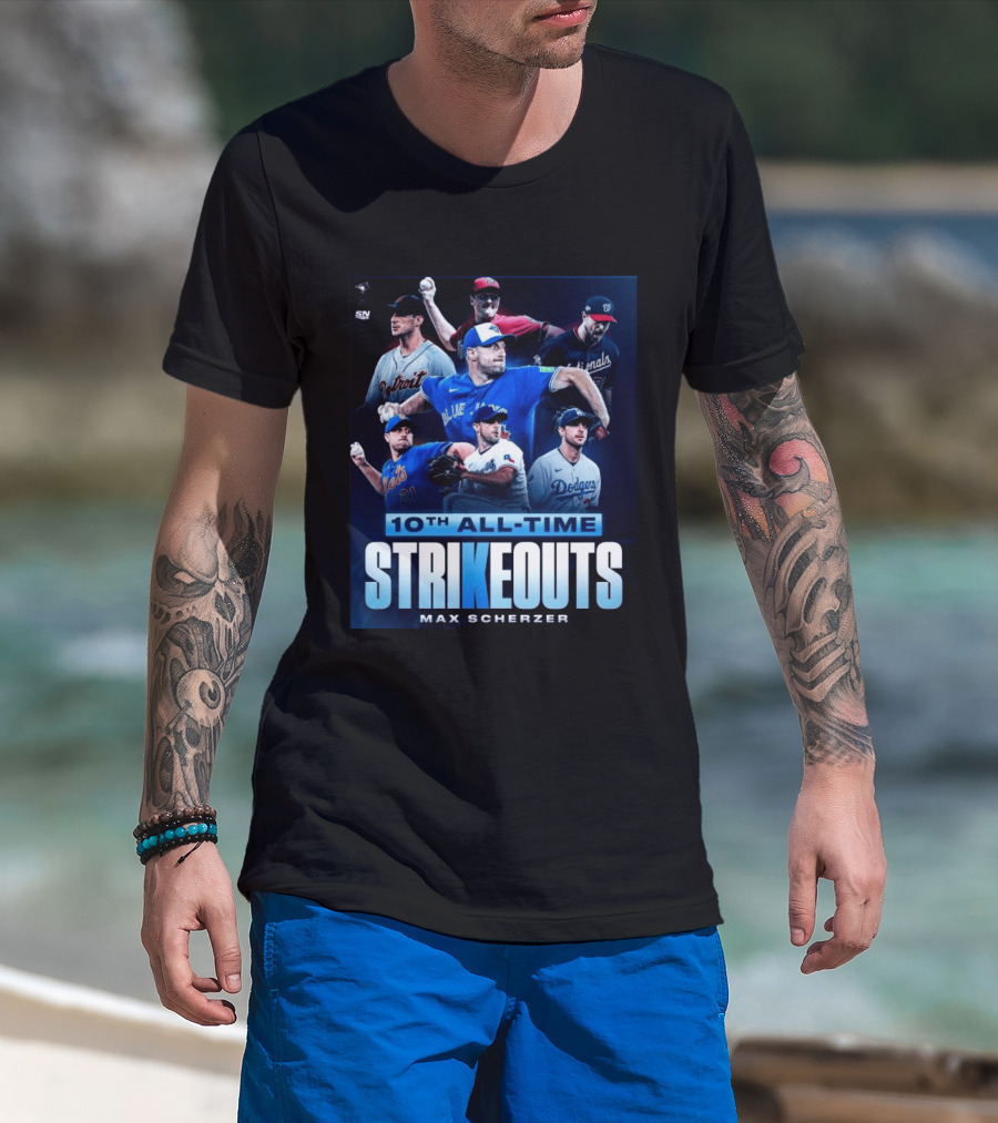 Max Scherzer 10th All Time Strikeouts Detroit Washington Dodgers Blue Jays T-Shirt