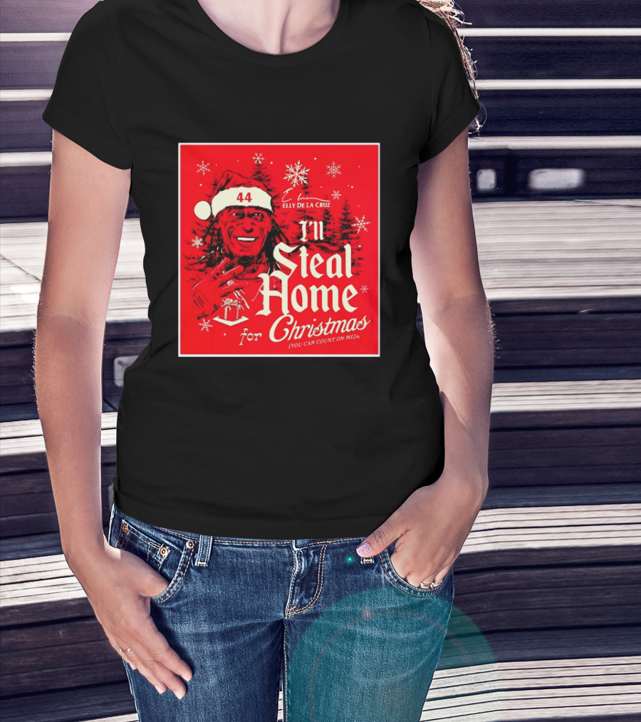 Elly De La Cruz Cincinnati Reds 44 I'll Steal Home For Christmas T-Shirt