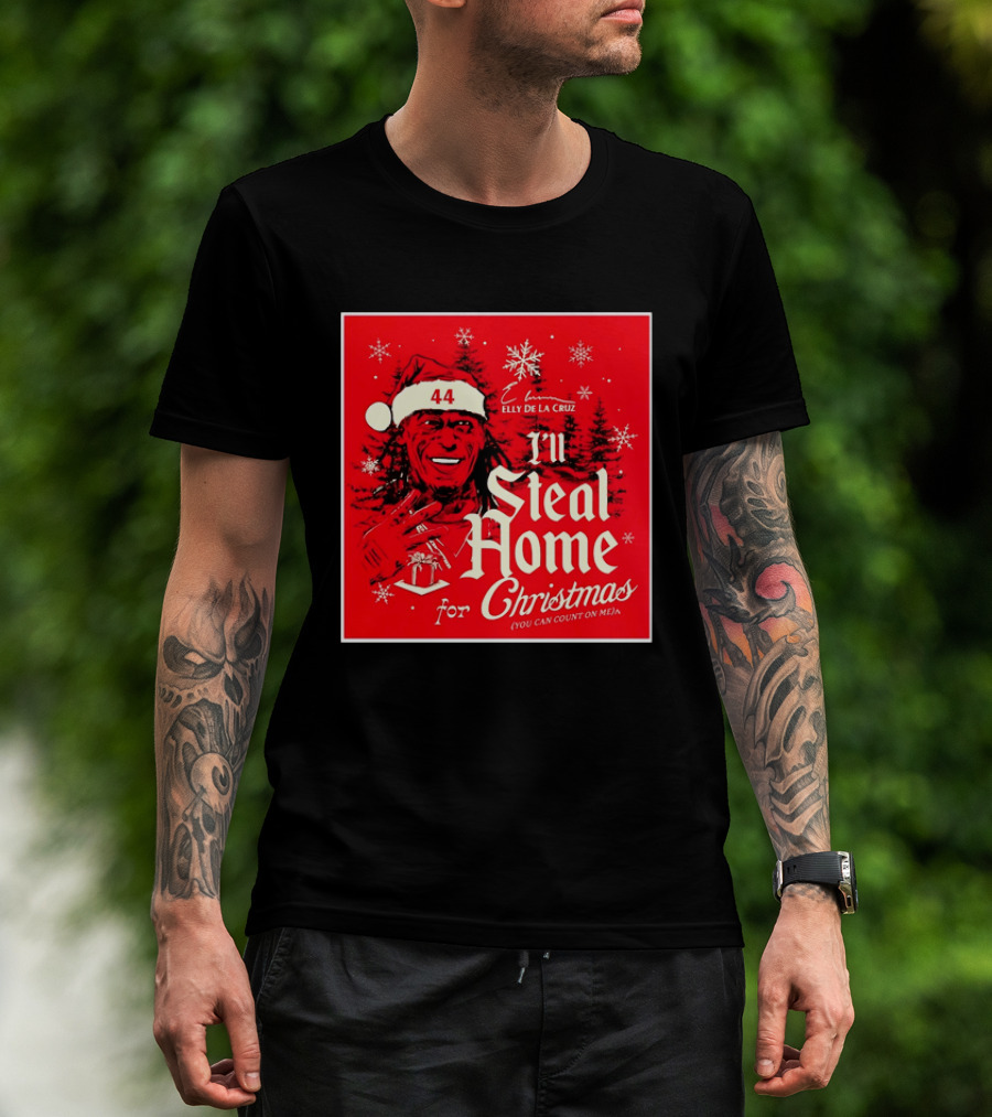 Elly De La Cruz Cincinnati Reds 44 I'll Steal Home For Christmas T-Shirt