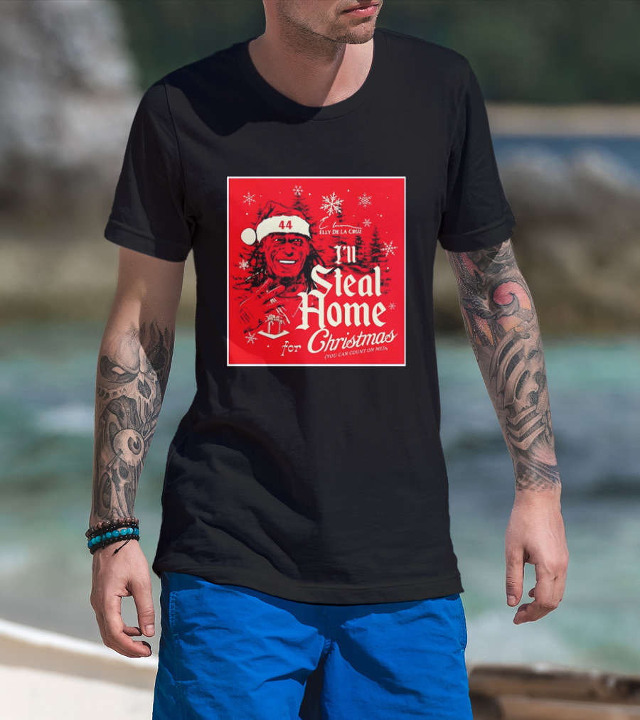 Elly De La Cruz Cincinnati Reds 44 I'll Steal Home For Christmas T-Shirt