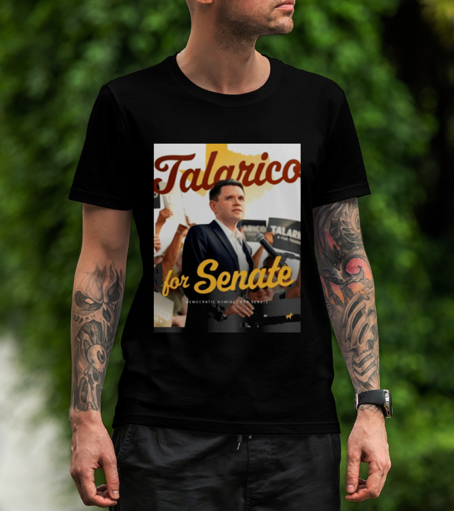 Talarico For Senate Democratic Nominee T-Shirt