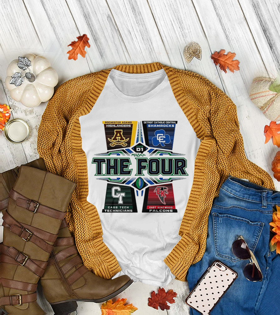 2025 MHSAA Football D1 The Four Rochester Adams Detroit Catholic Central Cass Tech East Kentwood T-Shirt
