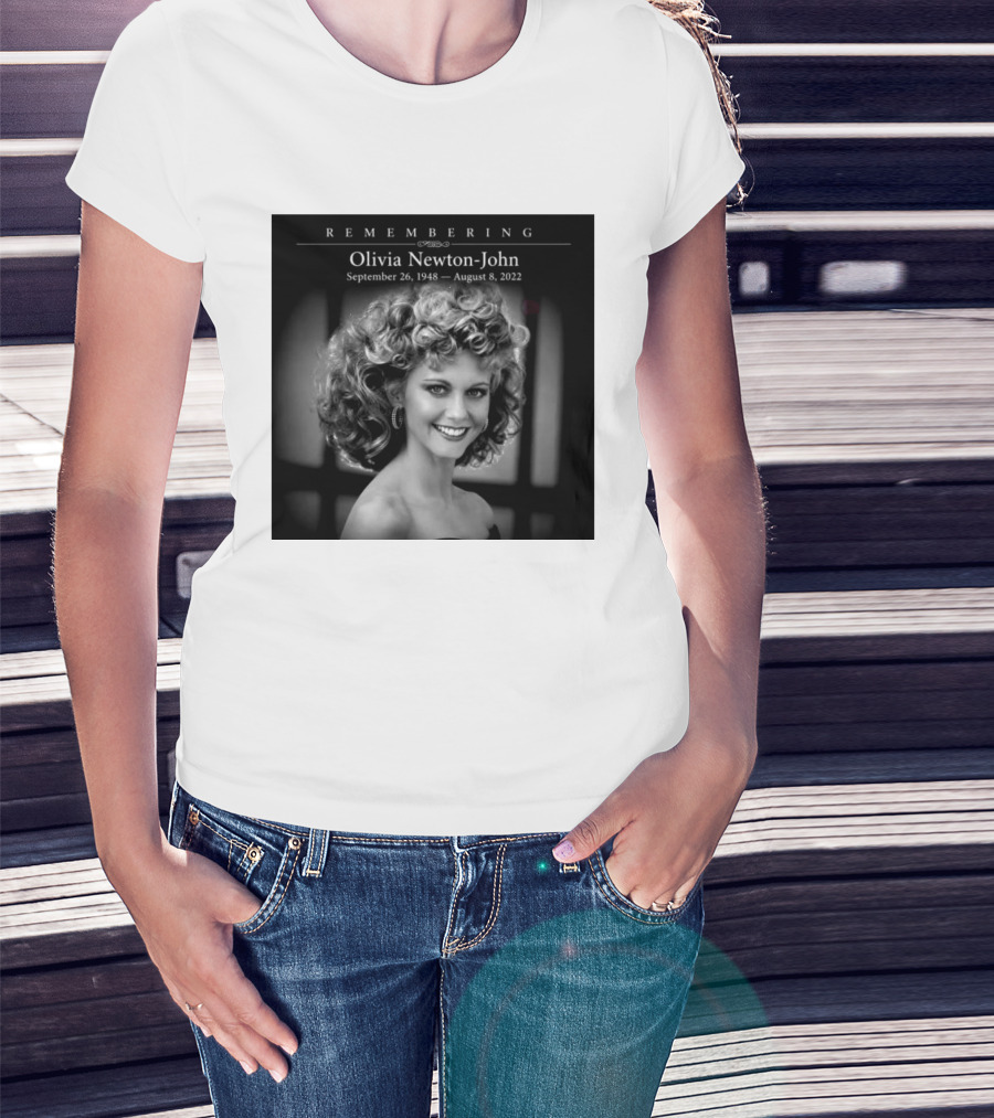 Olivia Newton John Remembering September 26 1948 August 8 2022 T-Shirt