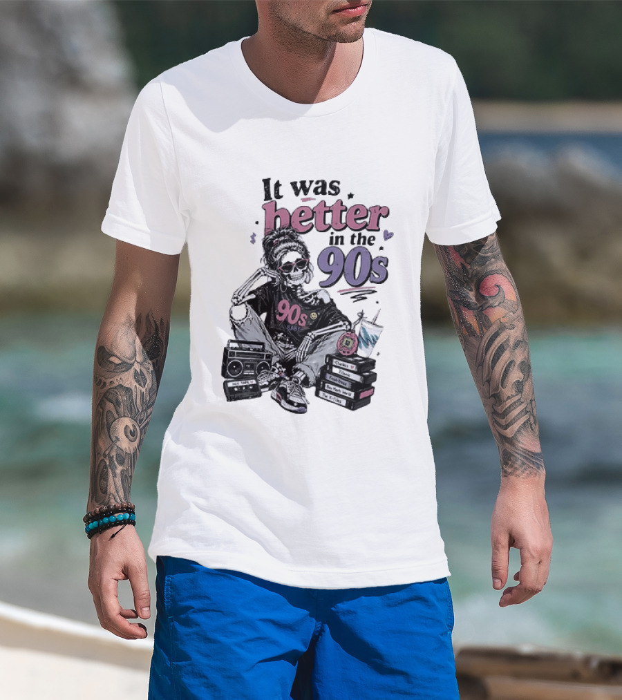 It Was Better In The 90s Skeleton Nostalgia Vibes Cassette Tapes And Books T-Shirt