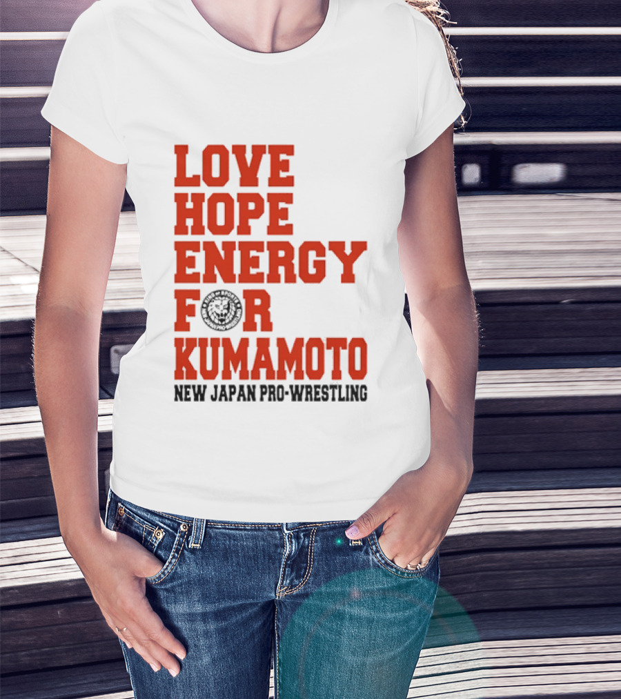 Love Hope Energy For Kumamoto New Japan Pro Wrestling T-Shirt
