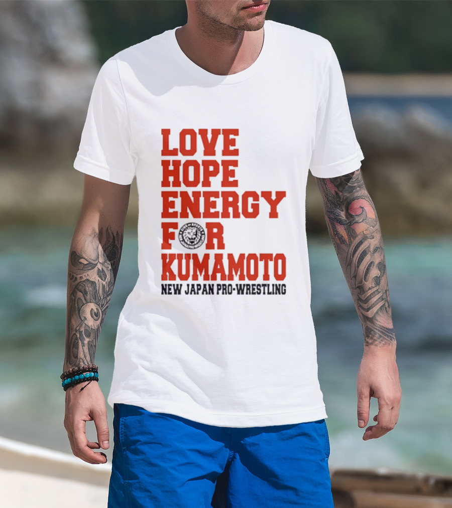 Love Hope Energy For Kumamoto New Japan Pro Wrestling T-Shirt