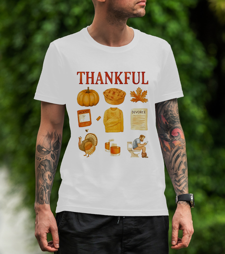 Thankful Pumpkin Turkey Pie Divorce Jackpot Sweater Toilet Autumn T-Shirt