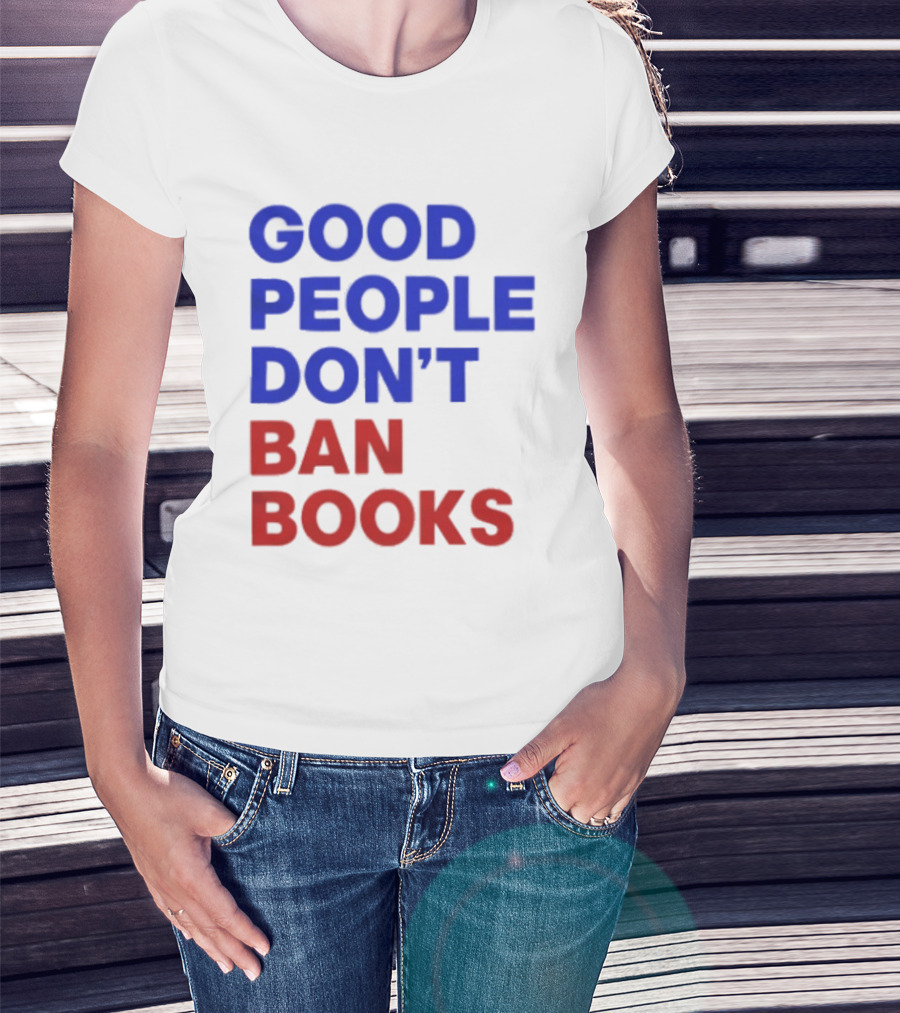 Good People Don't Ban Books Original T-Shirt