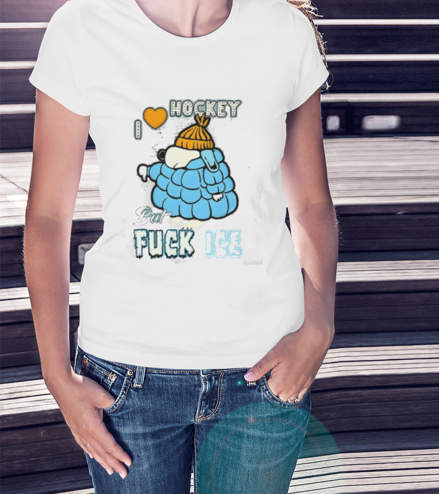 I Love Hockey But Fuck Ice Funny Winter Sports Fan T-Shirt