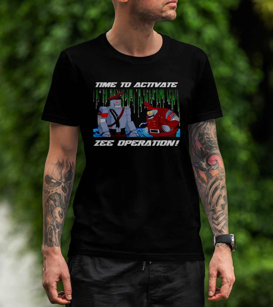 Time To Activate Zee Operation Robot Soldiers T-Shirt