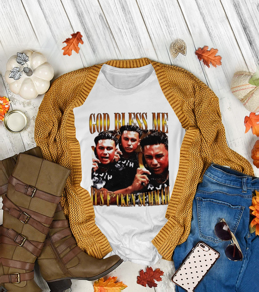 God Bless Me It's F*cken Summah Reality Television T-Shirt