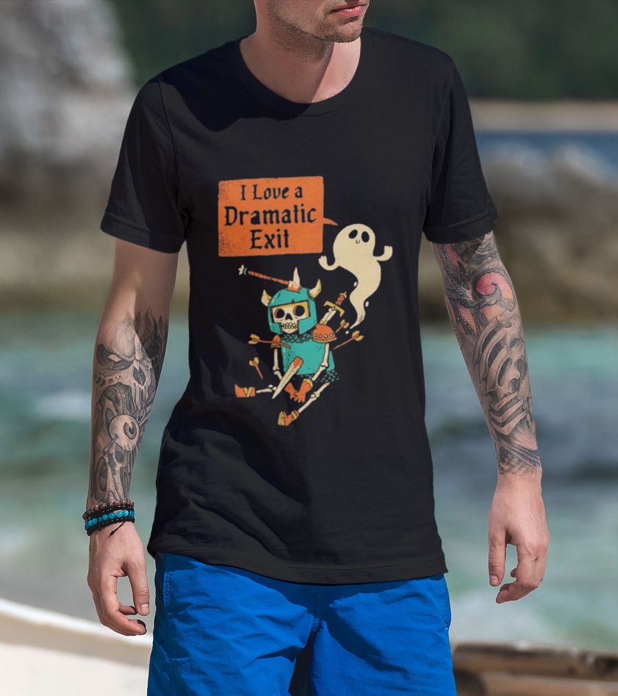 Dark Humor Skeleton Knight And Ghost With I Love A Dramatic Exit T-Shirt