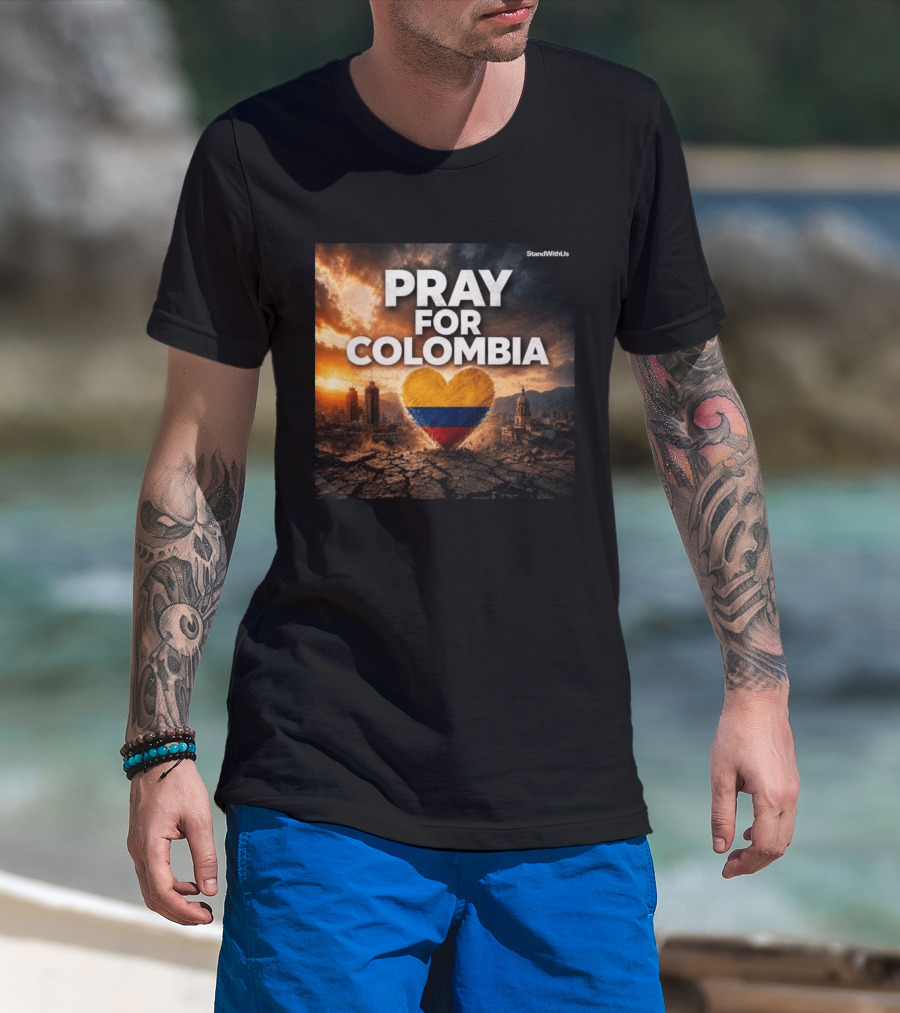 Pray For Colombia Heart StandWithUs T-Shirt