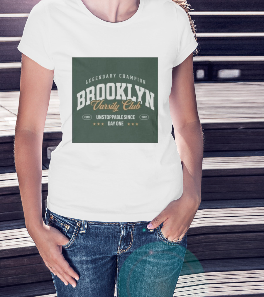Brooklyn Varsity Club Legendary Champion Unstoppable Since Day One 1982 T-Shirt