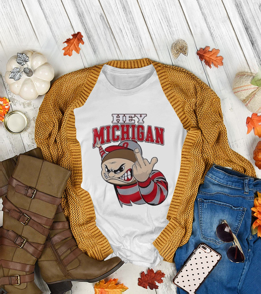 Ohio State Buckeyes Hey Michigan Middle Finger T-Shirt