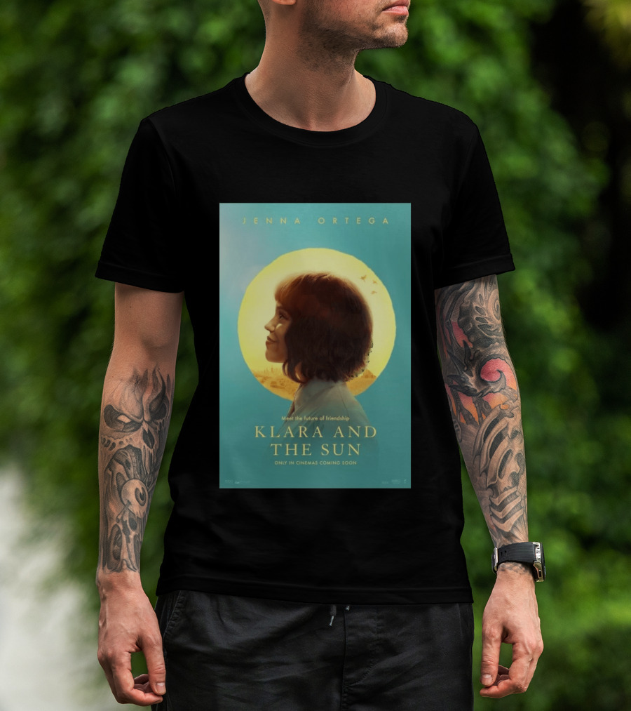 Jenna Ortega Meet The Future Of Friendship Klara And The Sun Only In Cinemas Coming Soon T-Shirt
