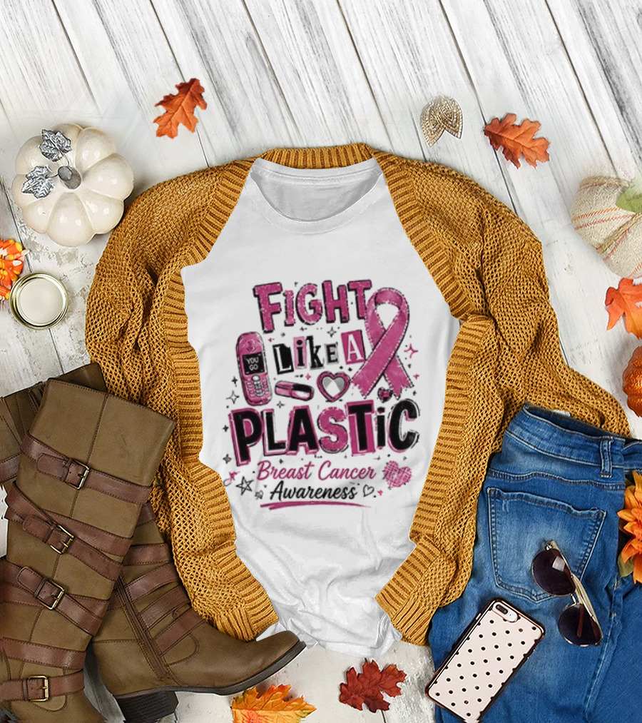 Fight Like A Plastic Breast Cancer Awareness Pink Ribbon T-Shirt