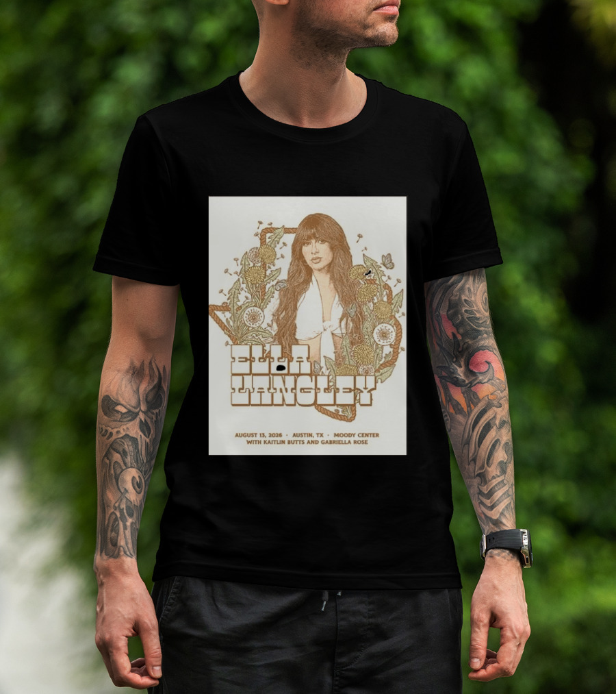 Ella Langley Moody Center Austin August 13 2026 With Kaitlin Butts And Gabriella Rose T-Shirt