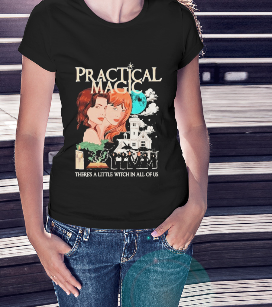 Practical Magic There's A Little Witch In All Of Us House And Moon T-Shirt