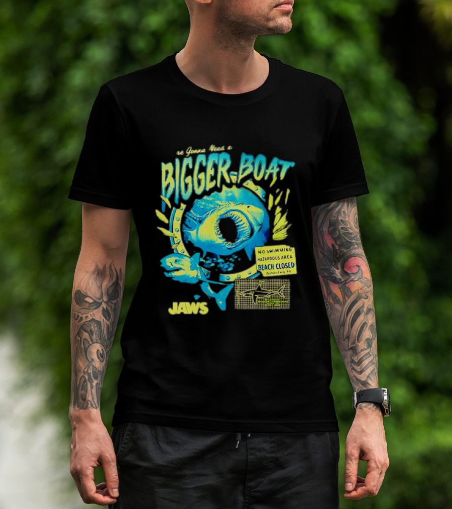 Jaws Bigger Boat No Swimming Hazardous Beach Closed T-Shirt