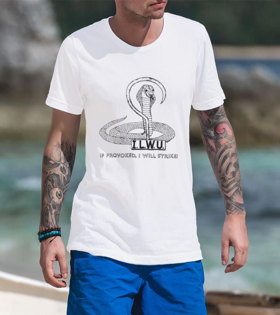 ILWU Cobra If Provoked I Will Strike T-Shirt