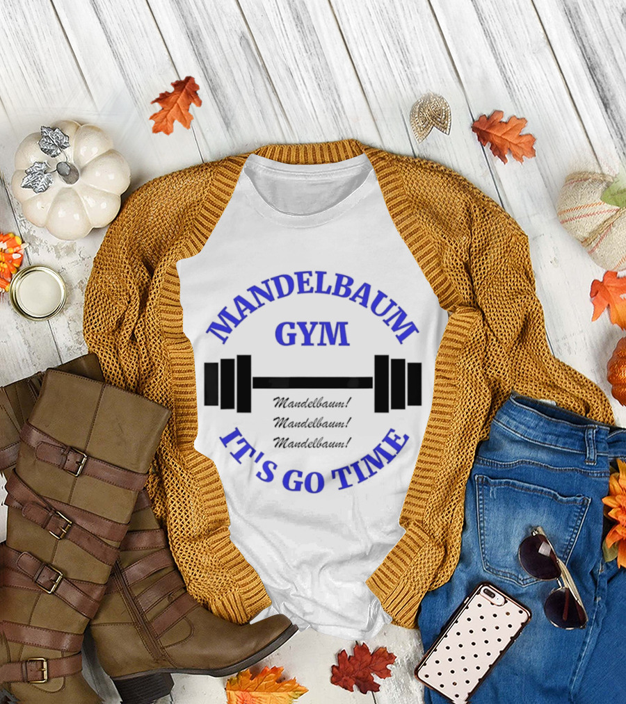 Mandelbaum Gym It's Go Time Seinfeld Fitness Motivation T-Shirt