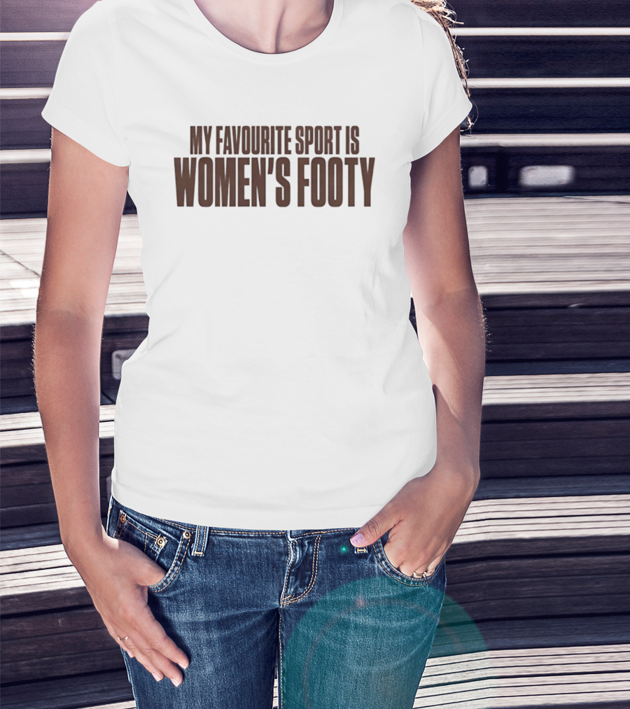 My Favourite Sport Is Women's Footy AFLW T-Shirt