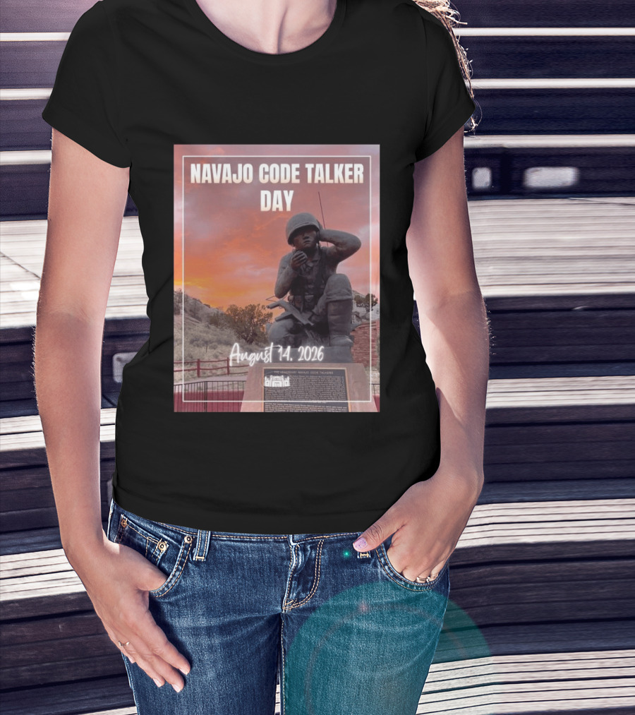Navajo Code Talker Day August 14 2026 Honoring Legacy And Courage T-Shirt