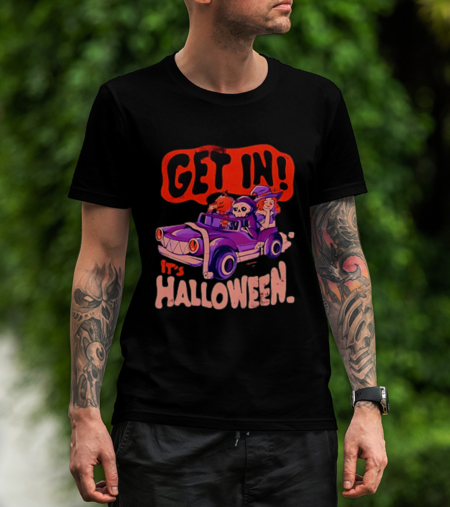 Get In It's Halloween Spooky Pumpkin Witch Car Fun T-Shirt