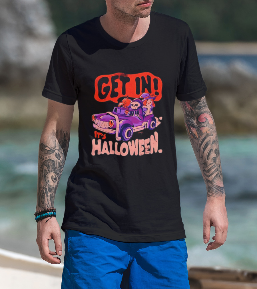 Get In It's Halloween Spooky Pumpkin Witch Car Fun T-Shirt