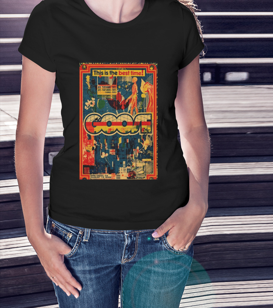 This Is The Best Time Goose San Diego August 13 2026 Tour Cal Coast Credit Union Open Air Theatre T-Shirt