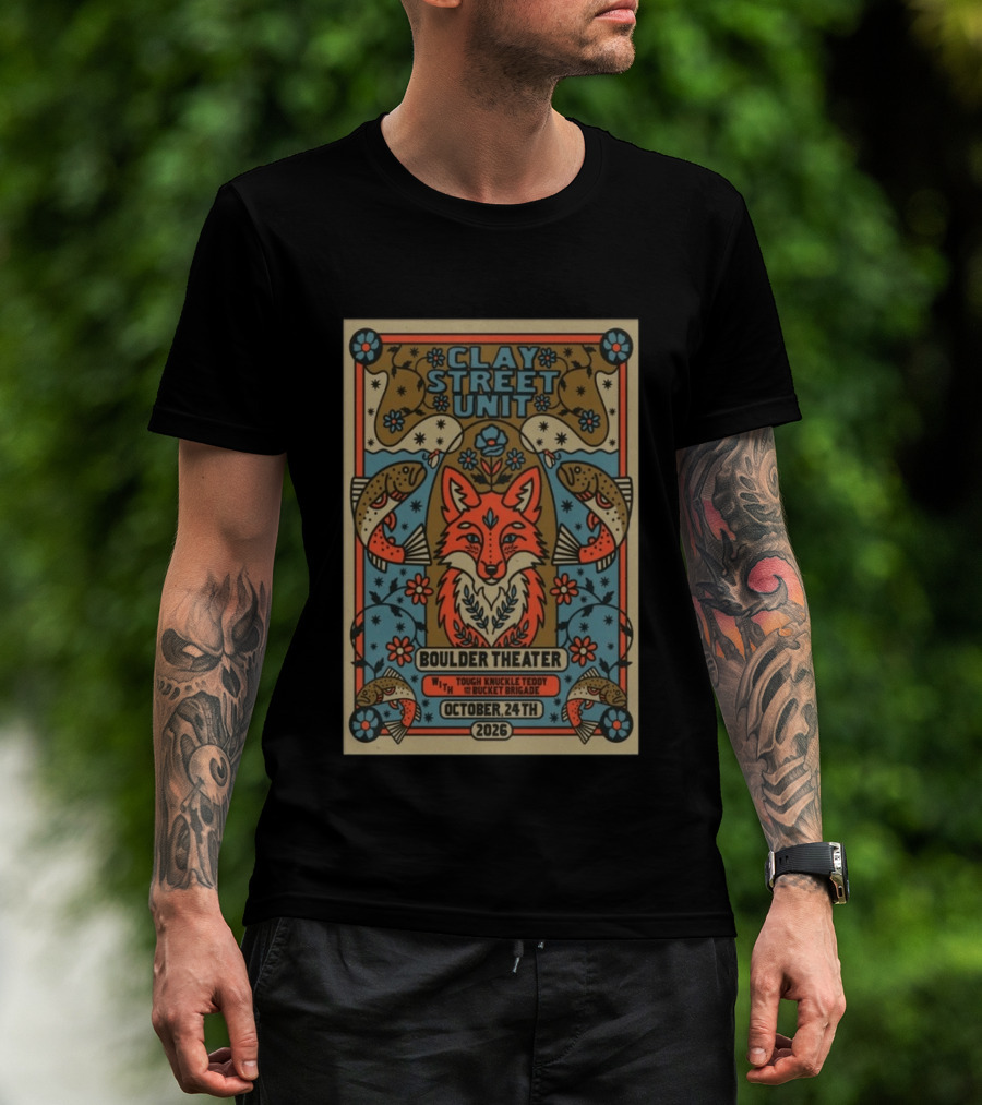 Clay Street Unit Boulder Theater Oct 24 2026 Tough Knuckle Teddy Bucket Brigade T-Shirt