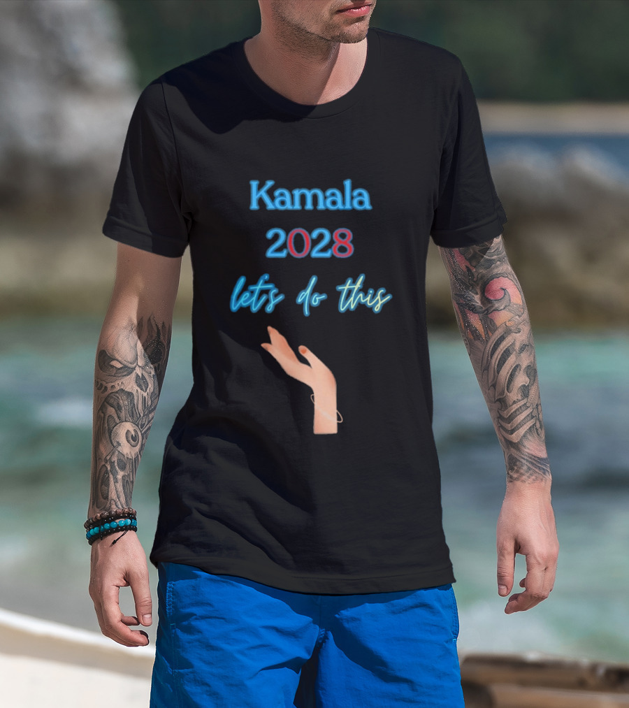 Kamala 2028 Let's Do This Election Campaign Hand Image T-Shirt
