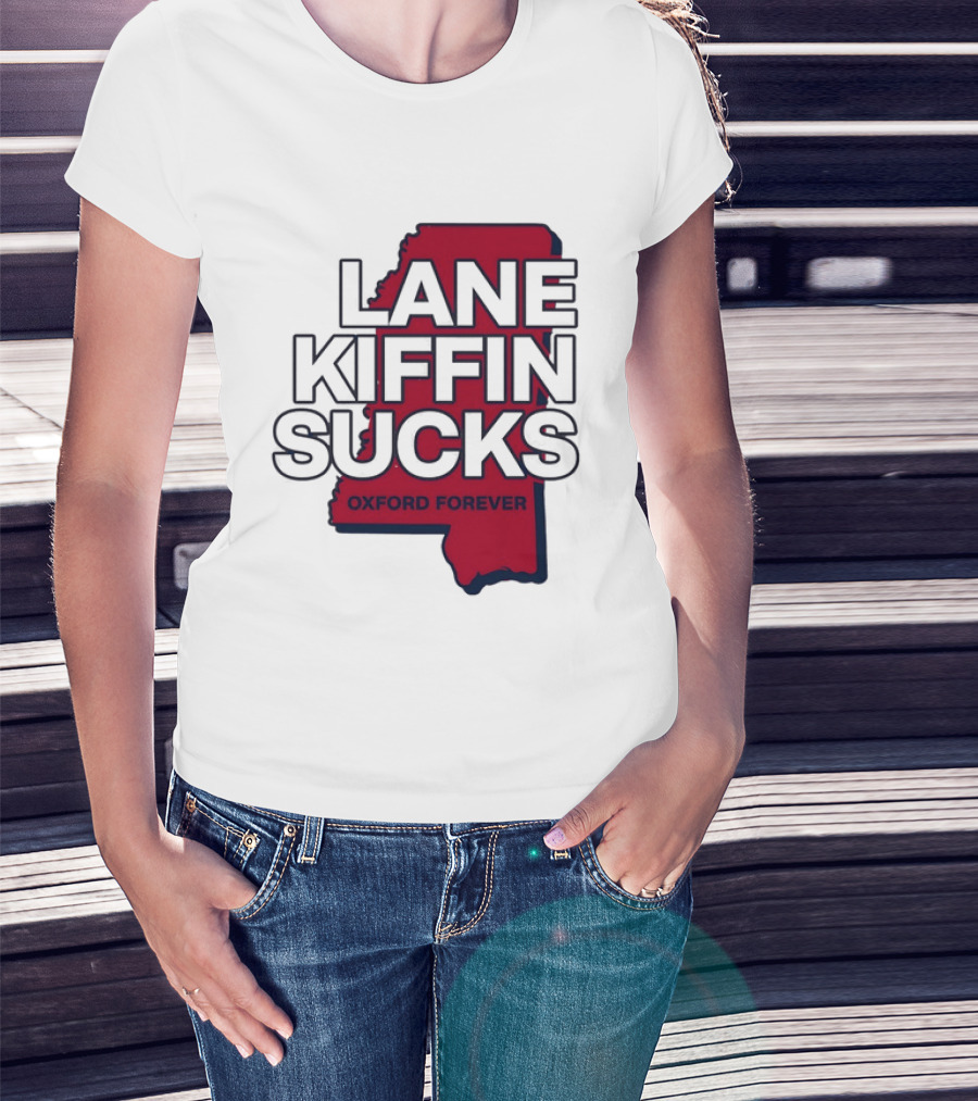 Lane Kiffin Sucks Oxford Forever Ole Miss Rebels Mississippi T-Shirt