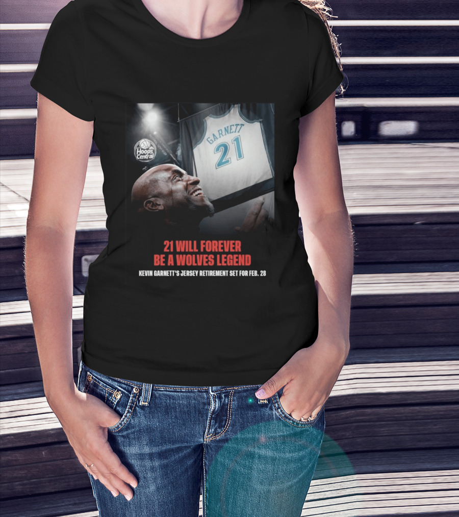 Kevin Garnett 21 Will Forever Be A Wolves Legend Jersey Retirement Feb 28 Hoops Central T-Shirt