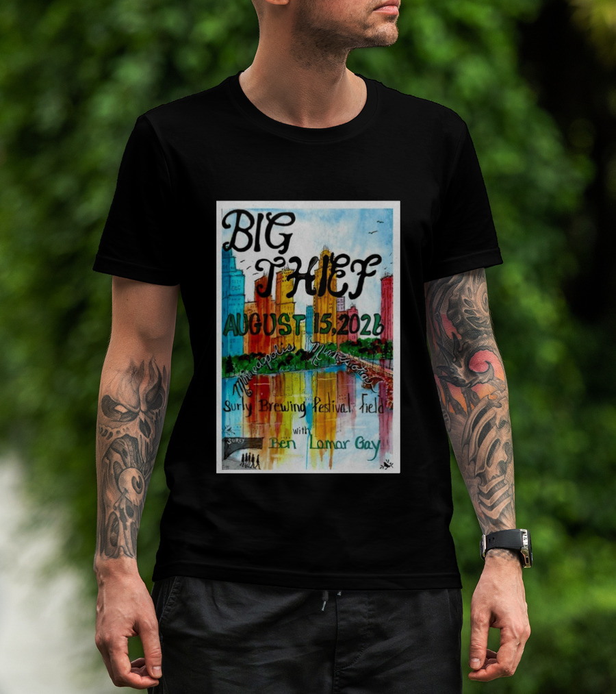 Big Thief Minneapolis August 15 2026 Surly Brewing Festival Field With Ben Lamar Gay T-Shirt
