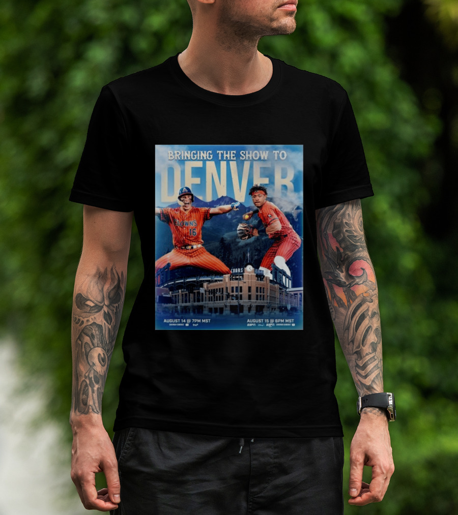 Bringing The Show To Denver August 14 15 Coors Field Clowns Baseball Event T-Shirt