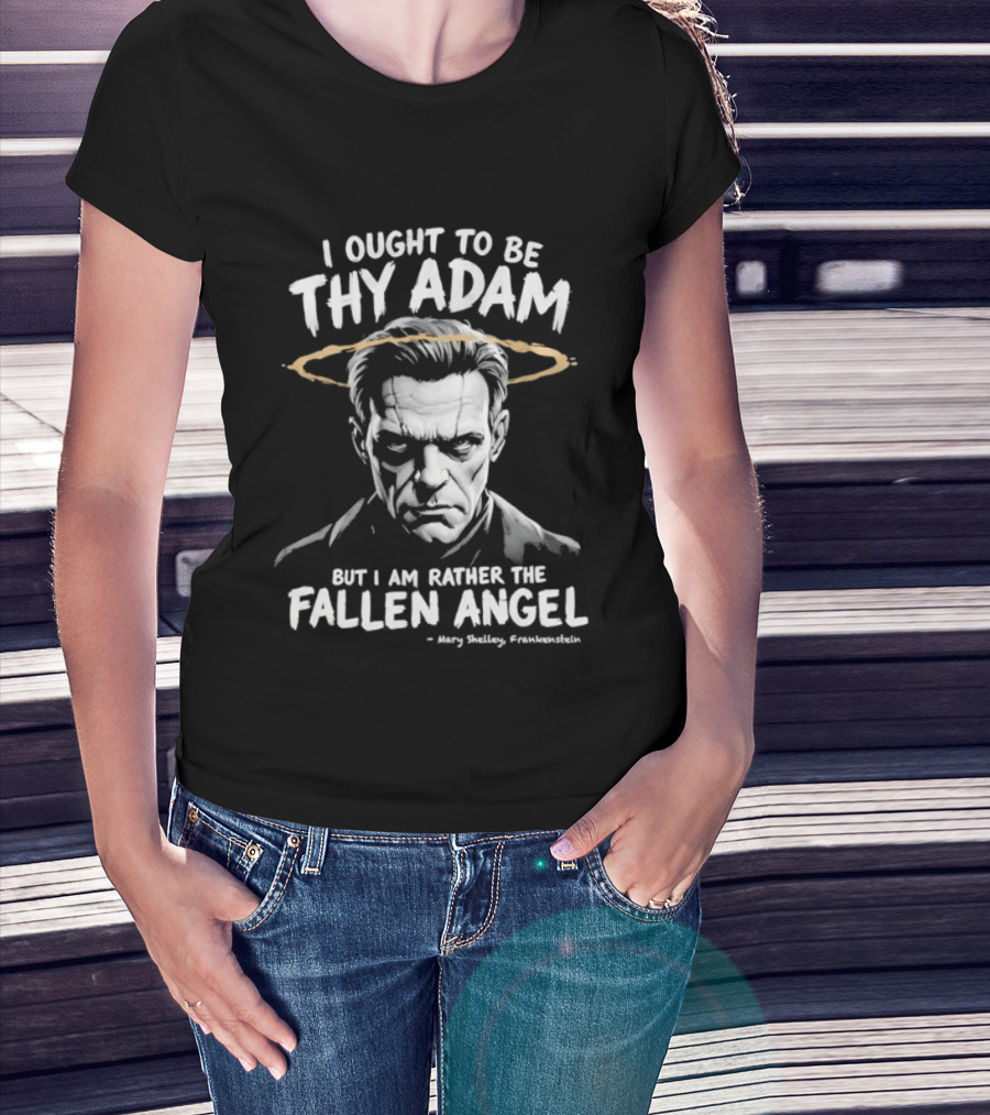 Frankenstein I Ought To Be Thy Adam But I Am Rather Fallen Angel Halo T-Shirt