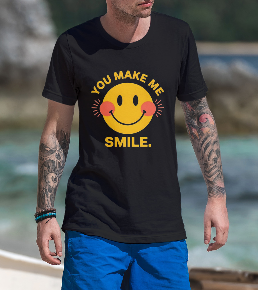 You Make Me Smile Smiley Face Positive Vibes T-Shirt