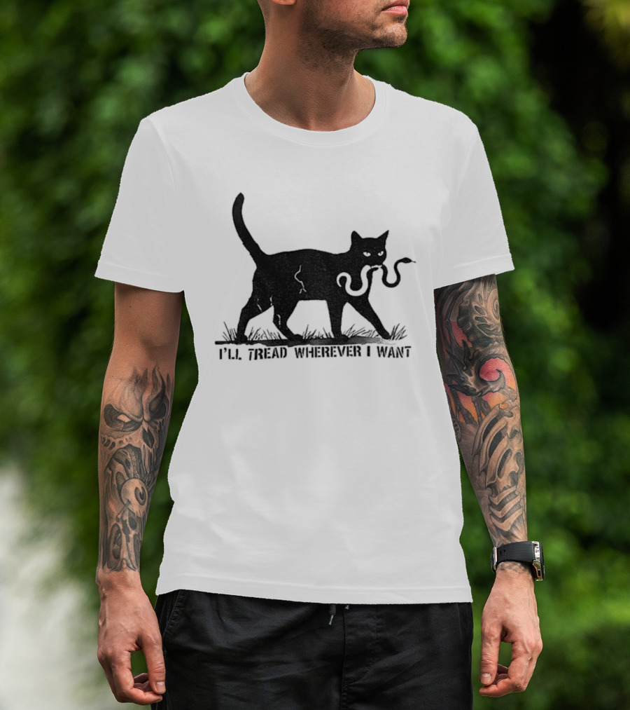 I'll Tread Wherever I Want Black Cat Snake T-Shirt