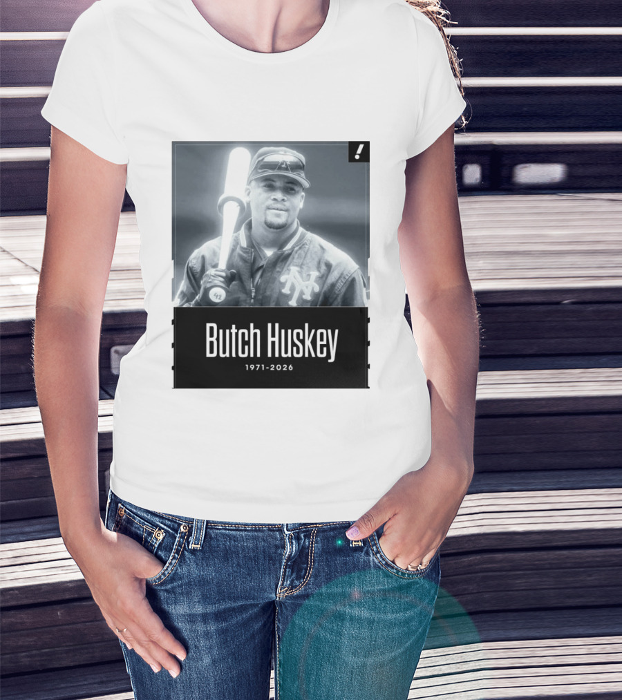 Sad News In The Baseball World As Former Met Butch Huskey Has Passed Away At The Age Of 54 T-Shirt