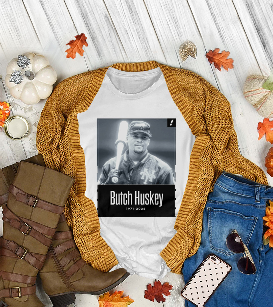 Sad News In The Baseball World As Former Met Butch Huskey Has Passed Away At The Age Of 54 T-Shirt