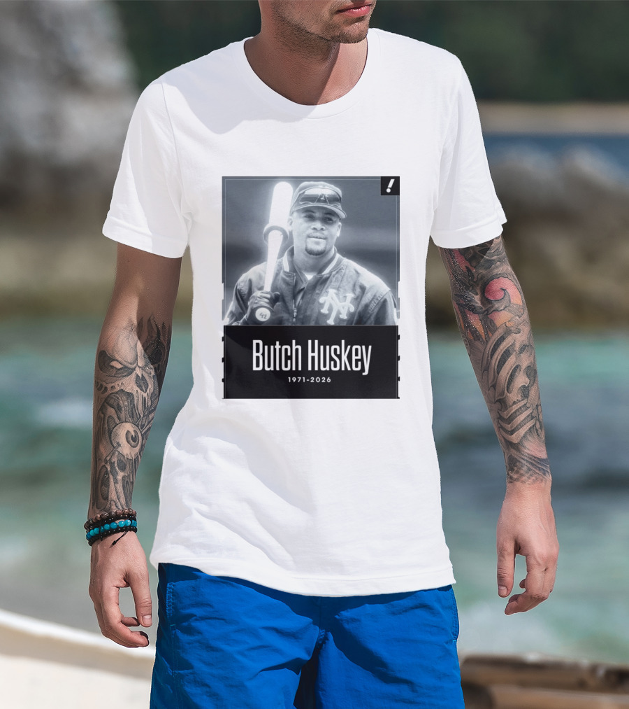 Sad News In The Baseball World As Former Met Butch Huskey Has Passed Away At The Age Of 54 T-Shirt