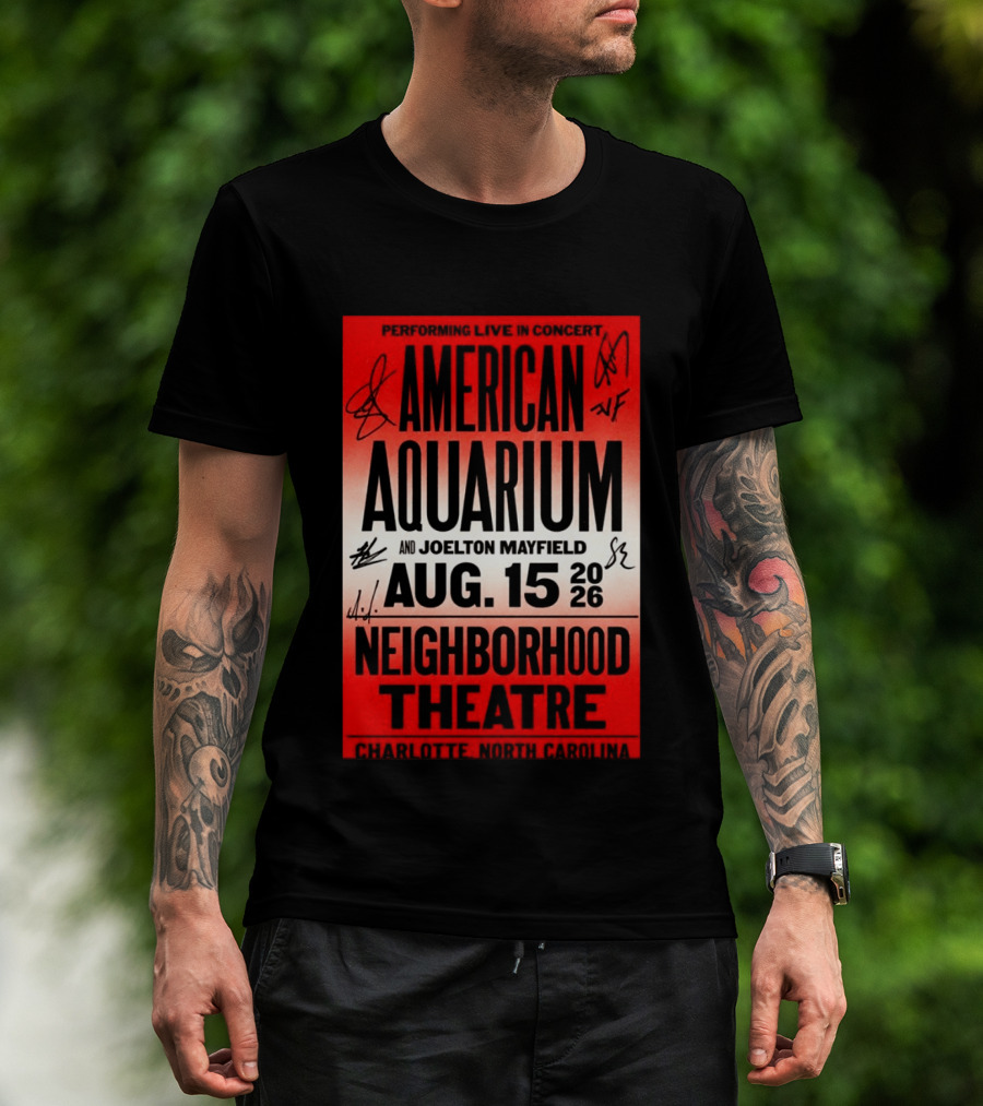 American Aquarium And Joelton Mayfield Performing Live August 15 2026 Neighborhood Theatre Charlotte NC Concert T-Shirt