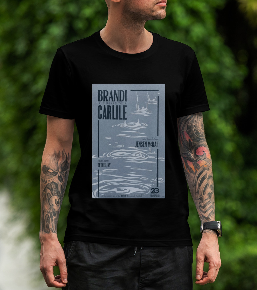 Brandi Carlile The Human Tour August 16 2026 Bethel Ny With Special Guest Jensen Mcrae Woodstock 20 Years Bethelwoods 1969 T-Shirt