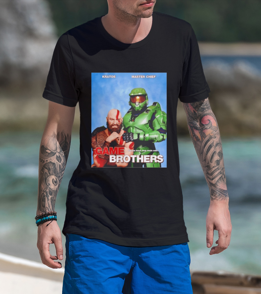 Kratos Master Chief Game Brothers Did You Touch Their Blade Sets T-Shirt